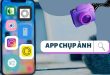 Những app chụp ảnh đẹp cho iphone cho ảnh nghìn like