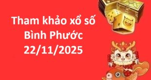 Tham khảo xổ số Bình Phước 22/11/2025