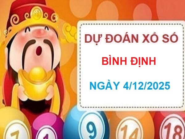Dự đoán số đẹp cho XS Bình Định ngày 4/12